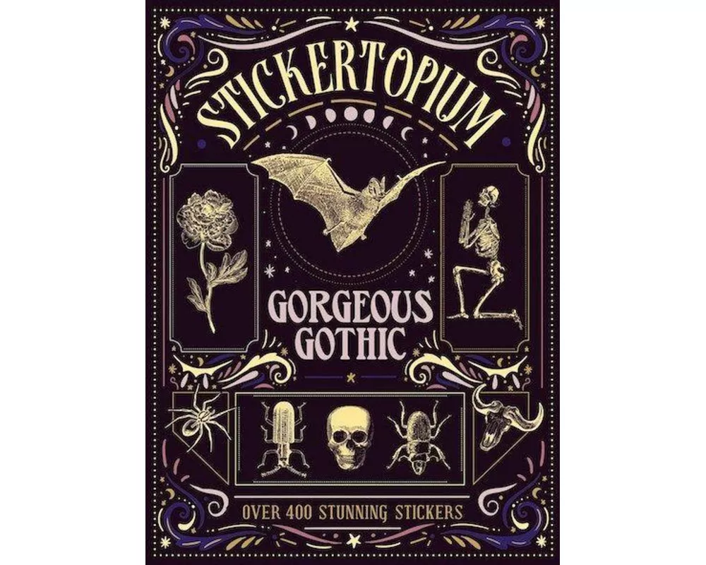 Stickertopium: Gorgeous Gothic