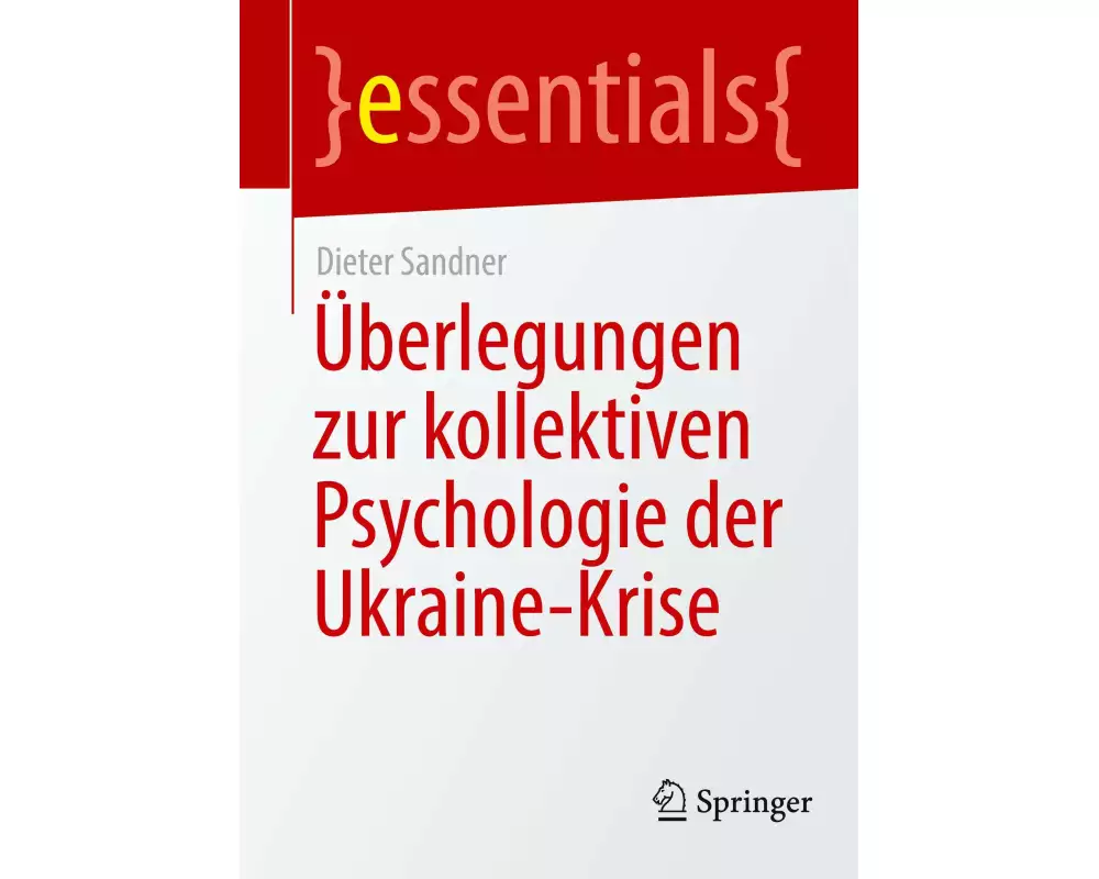 Überlegungen zur kollektiven Psychologie der Ukraine-Krise
