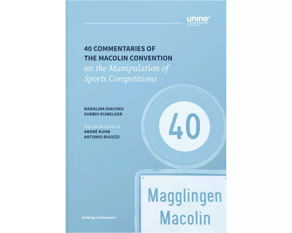 40 Commentaries of the Macolin Convention on the Manipulation of Sports Competitions