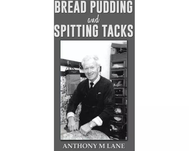 Bread Pudding and Spitting Tacks