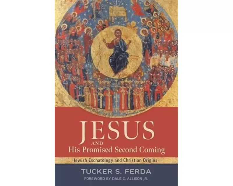 Jesus and His Promised Second Coming