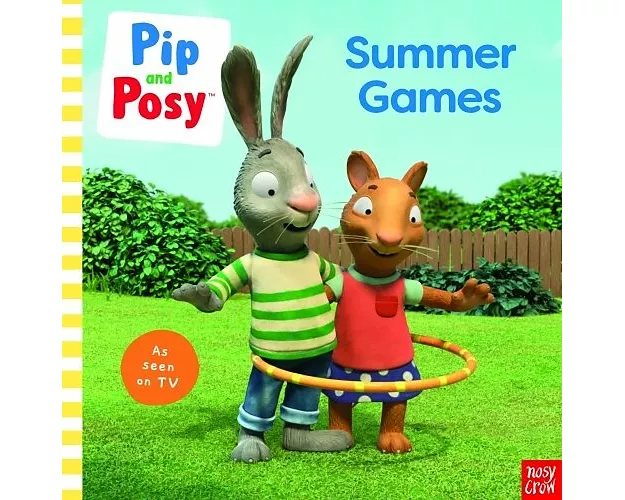 Pip and Posy: Summer Games: TV tie-in picture book