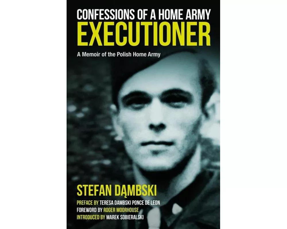 Confessions of a Home Army Executioner
