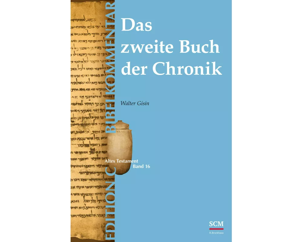 Das zweite Buch der Chronik (Edition C/AT/Band 16)