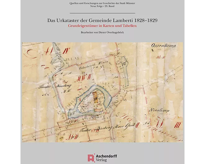 Das Urkataster der Gemeinde Lamberti 1828-1829