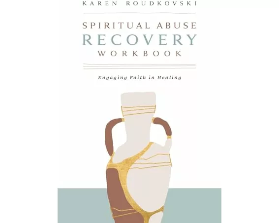 Spiritual Abuse Recovery Workbook