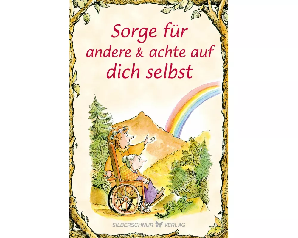 Sorge für andere & achte auf dich selbst