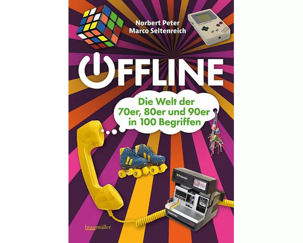 Offline - Die 70er, 80er und 90er in mehr als 100 Begriffen