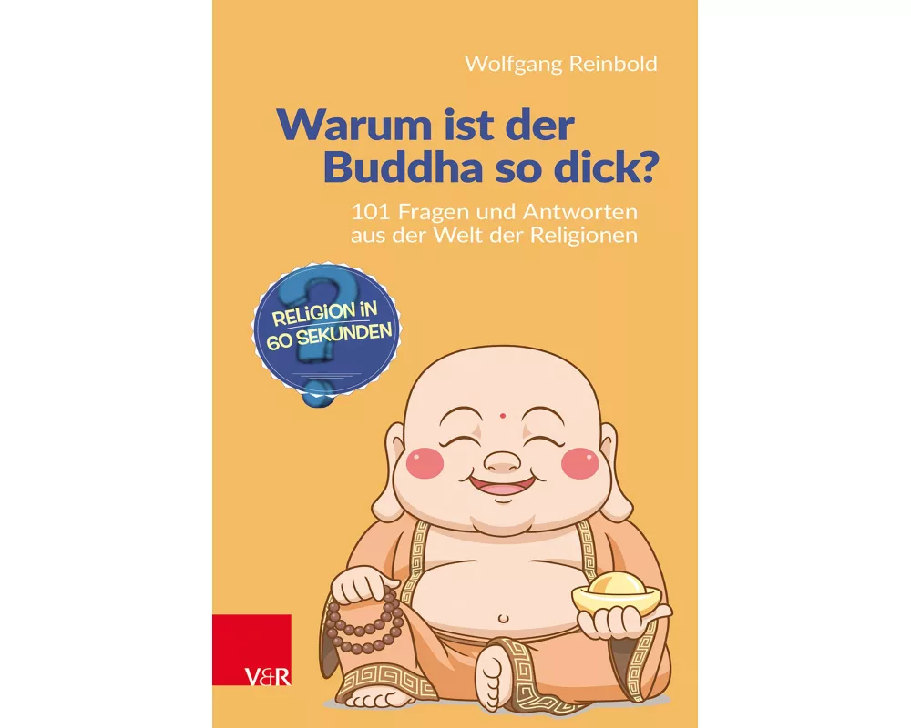 Warum ist der Buddha so dick?