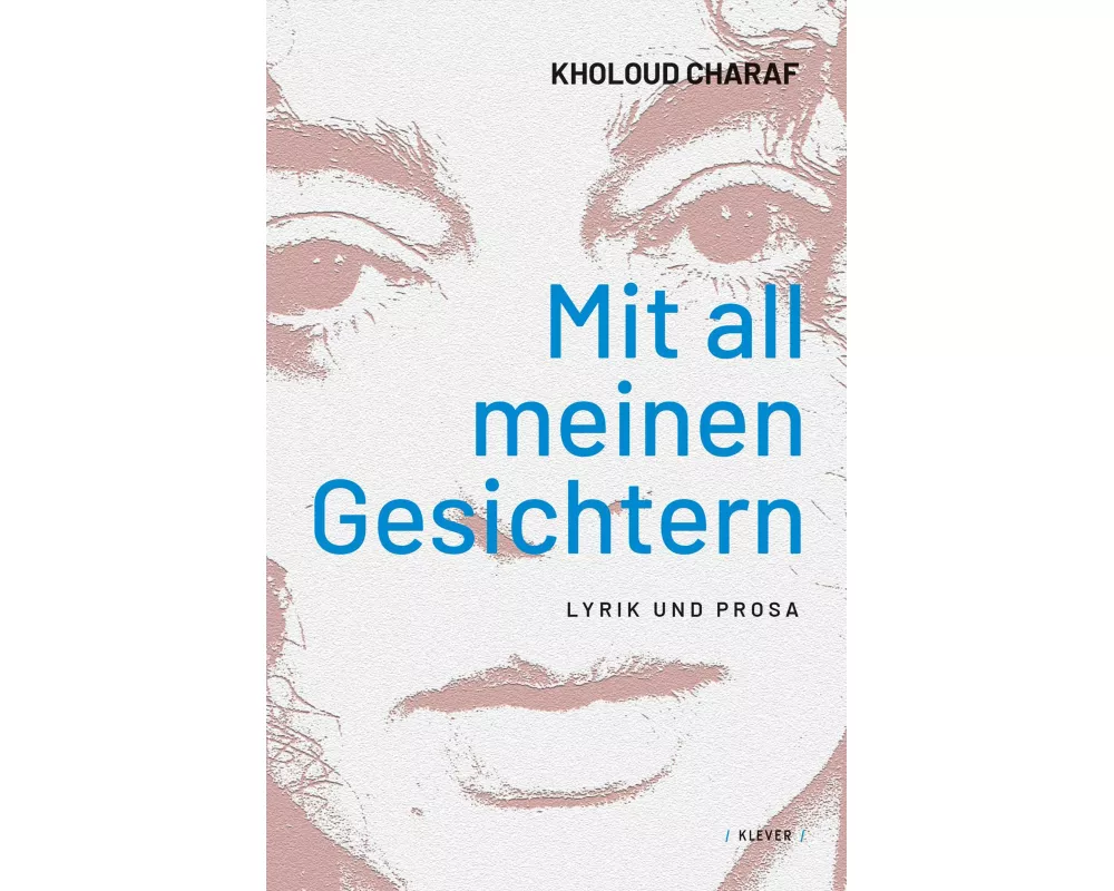 Mit all meinen Gesichtern