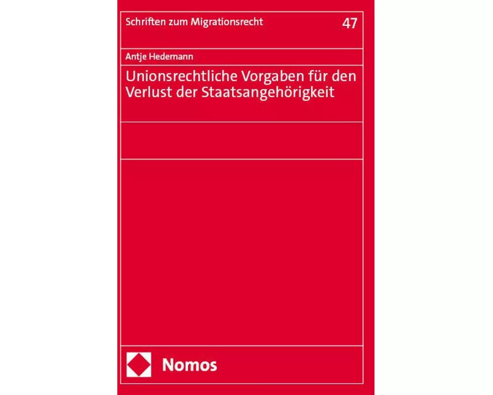 Unionsrechtliche Vorgaben für den Verlust der Staatsangehörigkeit