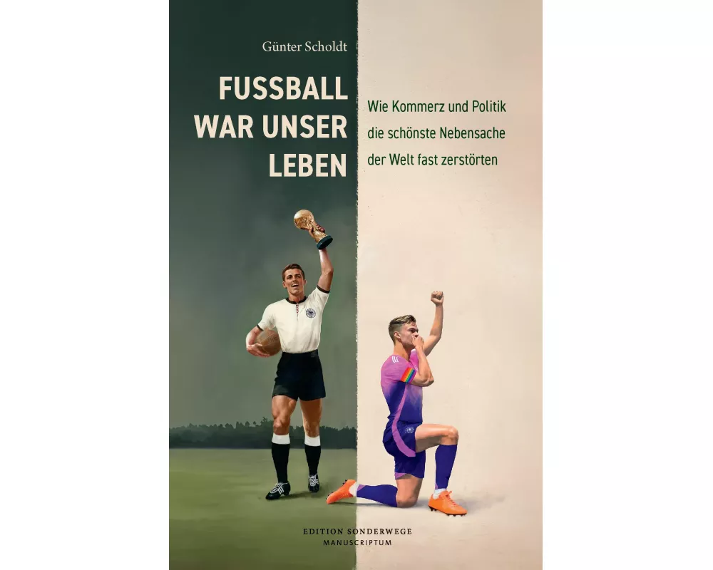Fußball war unser Leben