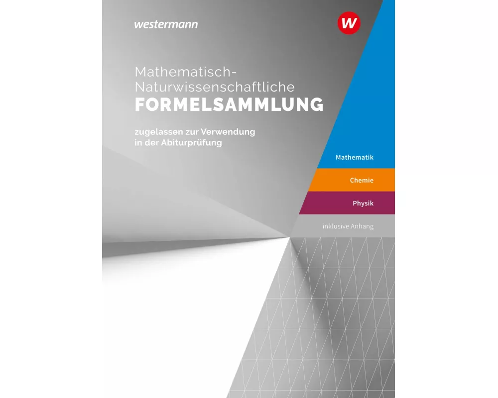 Mathematisch-Naturwissenschaftliche Formelsammlung IQB