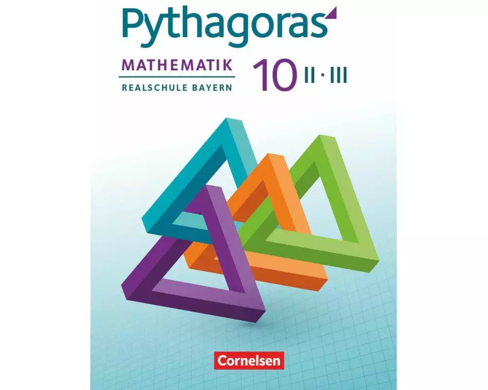 Pythagoras - Realschule Bayern - 10. Jahrgangsstufe (WPF II/III)