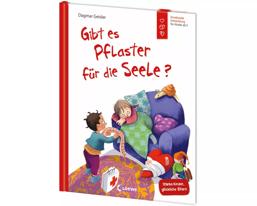 Gibt es Pflaster für die Seele? (Starke Kinder, glückliche Eltern)