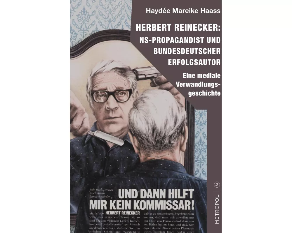 Herbert Reinecker: NS-Propagandist und bundesdeutscher Erfolgsautor