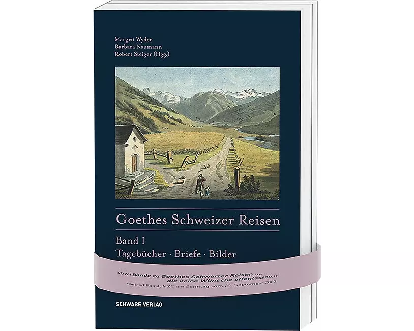 Goethes Schweizer Reisen