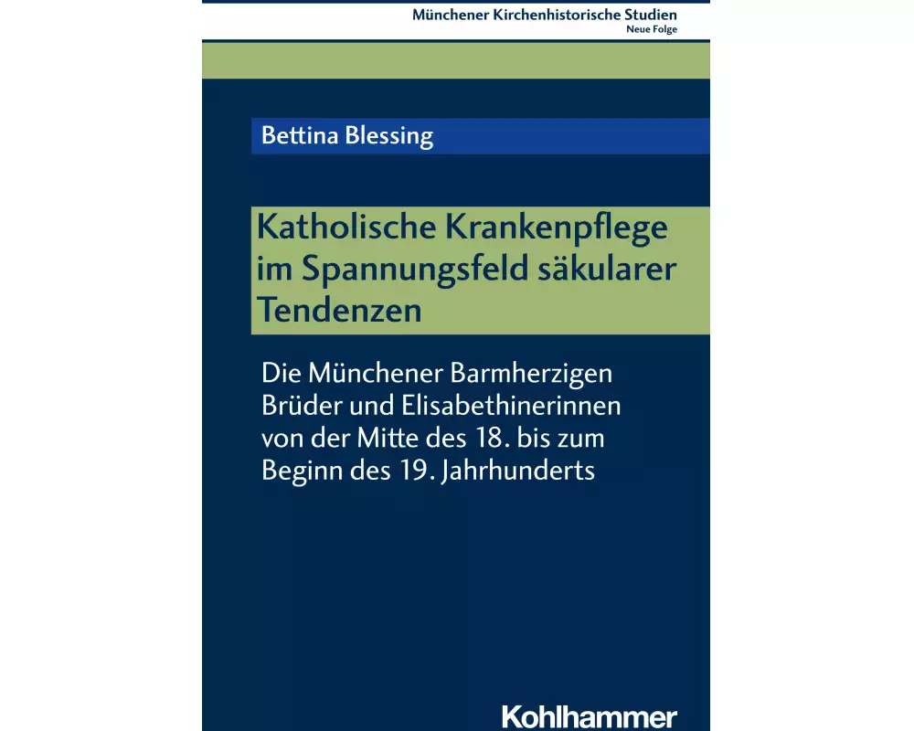 Katholische Krankenpflege im Spannungsfeld säkularer Tendenzen