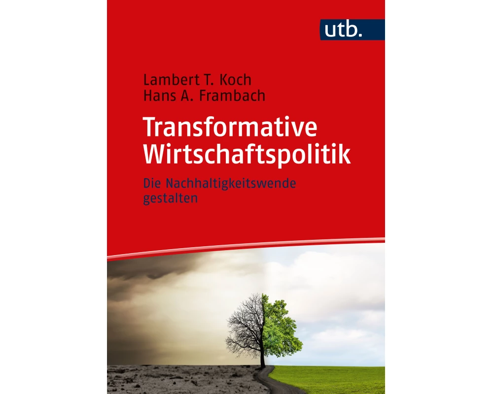 Transformative Wirtschaftspolitik