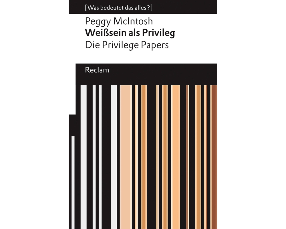 Weißsein als Privileg. Die Privilege Papers