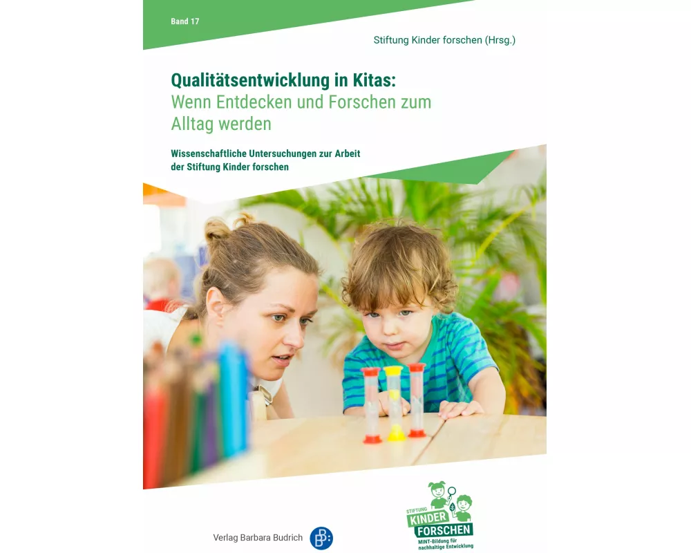 Qualitätsentwicklung in Kitas: Wenn Entdecken und Forschen zum Alltag werden