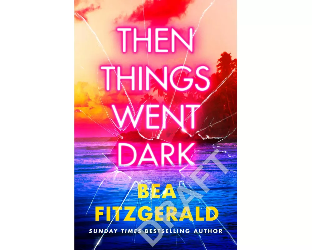 Then Things Went Dark