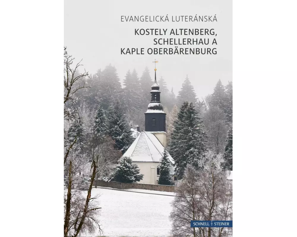 Kostely Altenberg, Schellerhau a Kaple Oberbärenburg