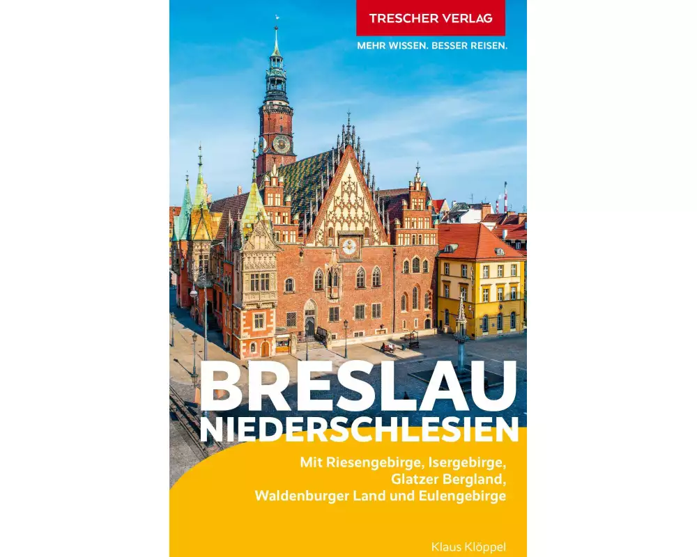 TRESCHER Reiseführer Breslau und Niederschlesien