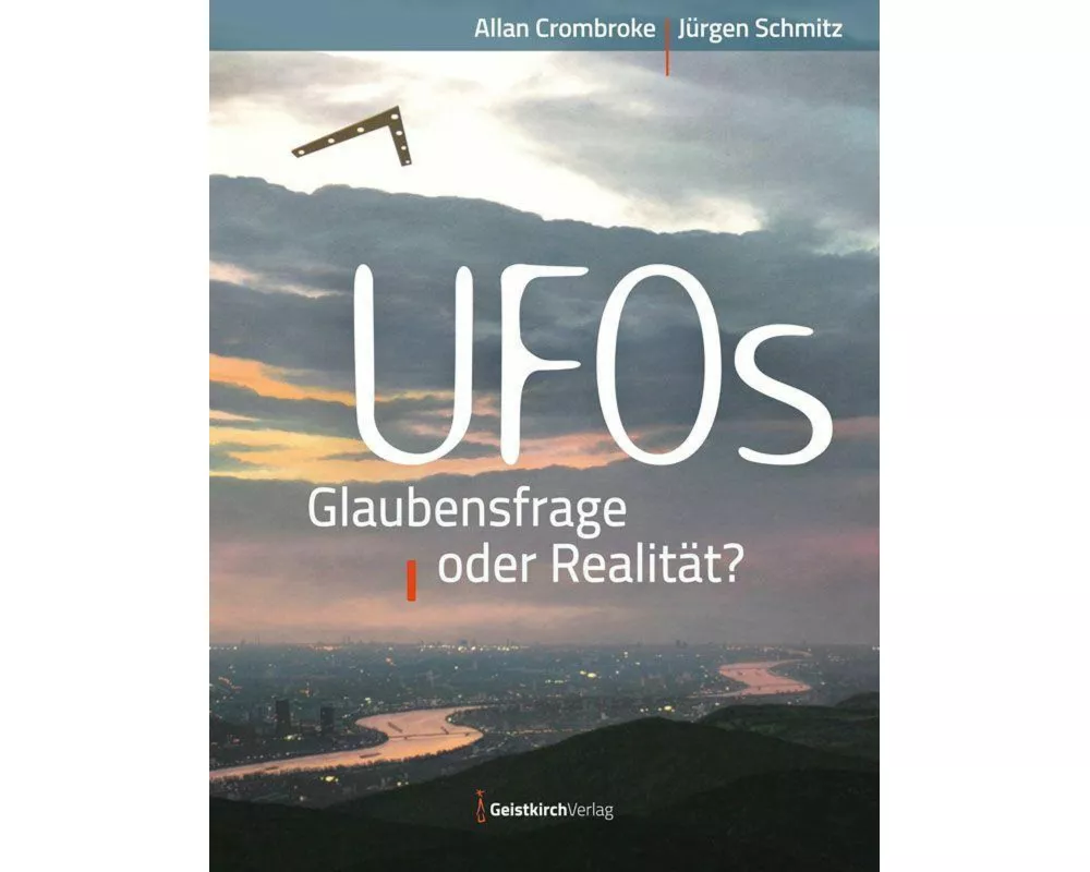 UFOs - Glaubensfrage oder Realität?