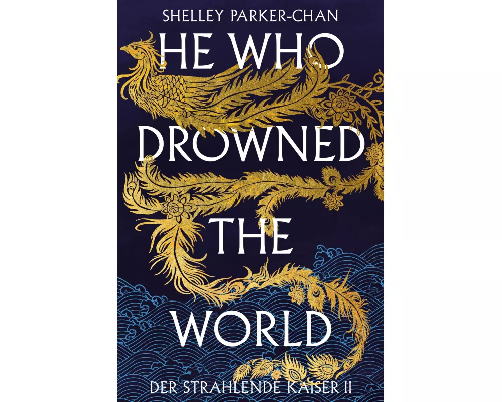 He Who Drowned the World (Der strahlende Kaiser II) (limitierte Collector's Edition mit Farbschnitt und Miniprint)