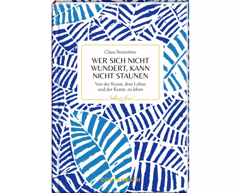 Wer sich nicht wundert, kann nicht staunen