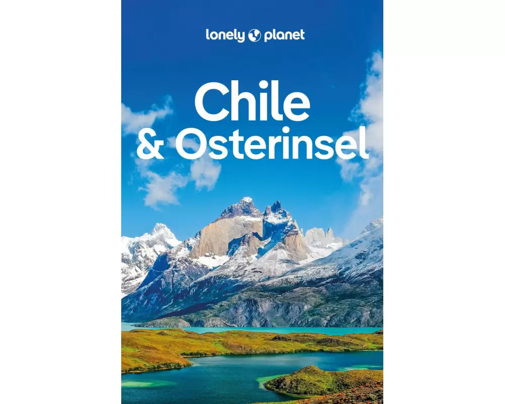 Lonely Planet Reiseführer Chile & Osterinsel