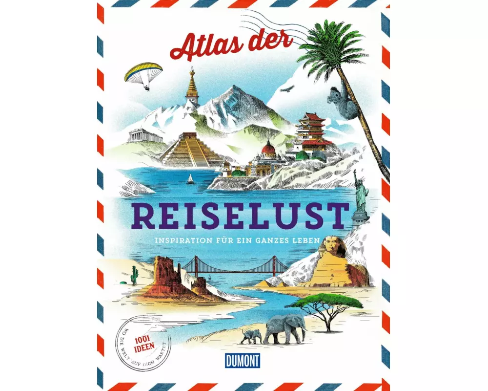 DuMont Bildband Atlas der Reiselust
