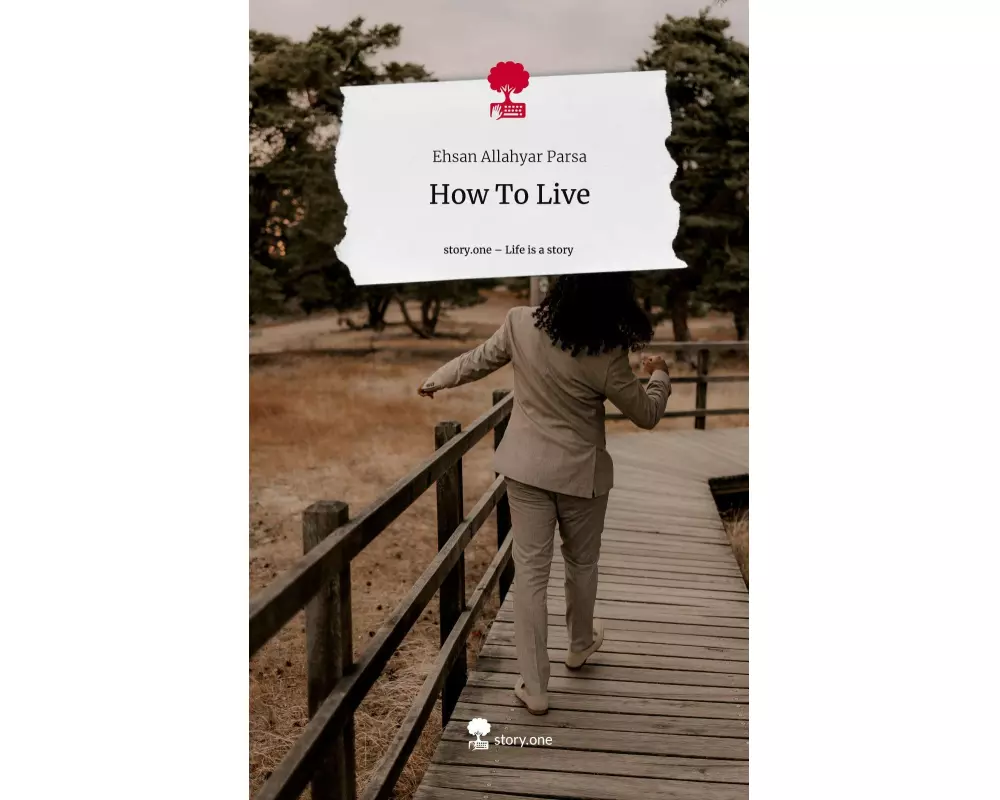 How To Live. Life is a Story - story.one