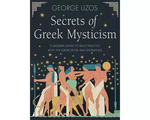 Secrets of Greek Mysticism