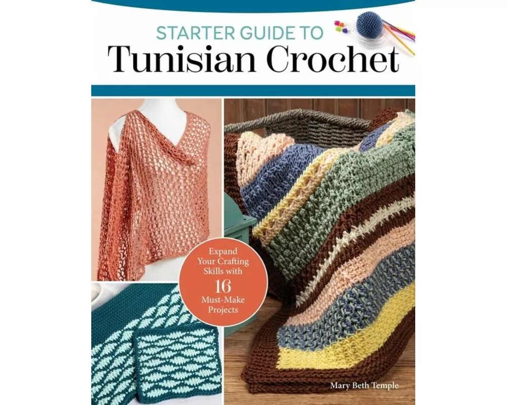 Starter Guide to Tunisian Crochet