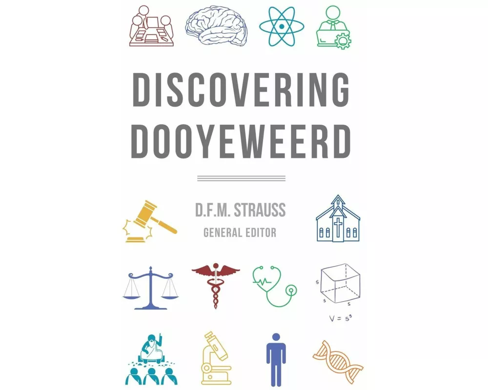 Discovering Dooyeweerd