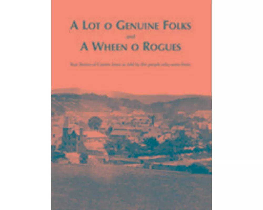 A Lot O Genuine Folks and a Wheen O Rogues