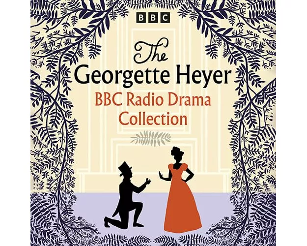 The Georgette Heyer BBC Radio Drama Collection