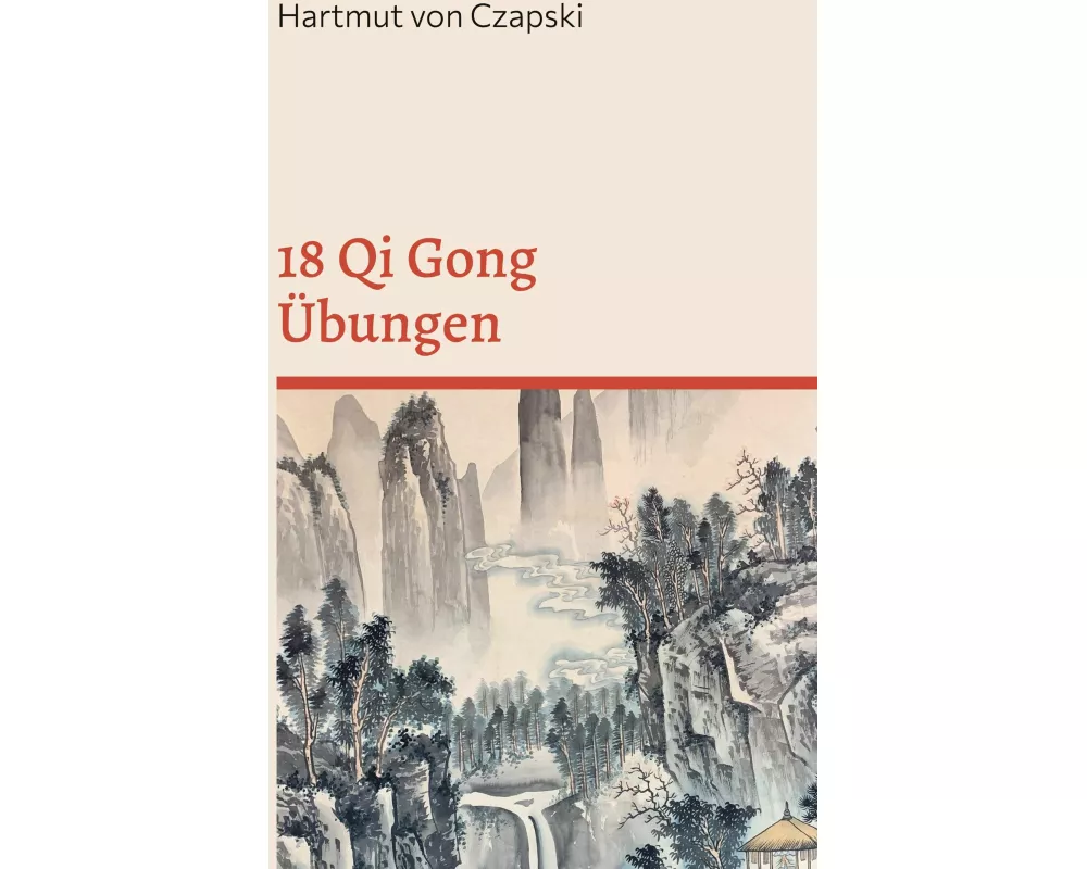 18 Qi Gong Übungen