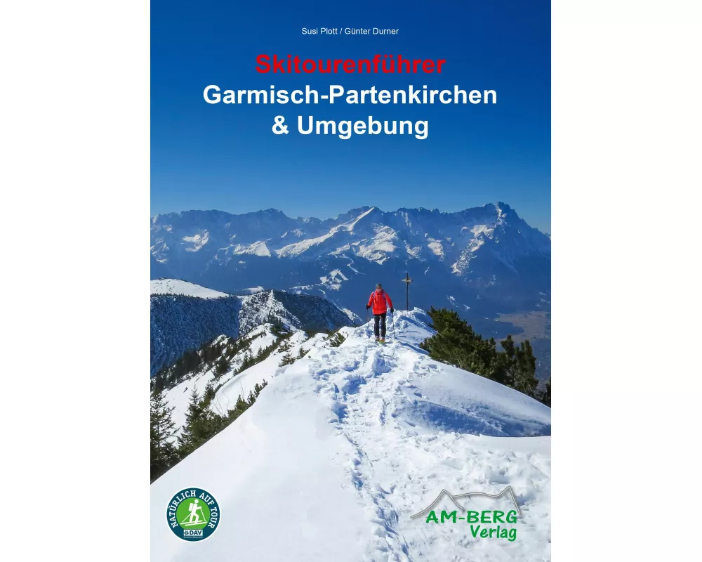 Skitourenführer Garmisch-Partenkirchen & Umgebung
