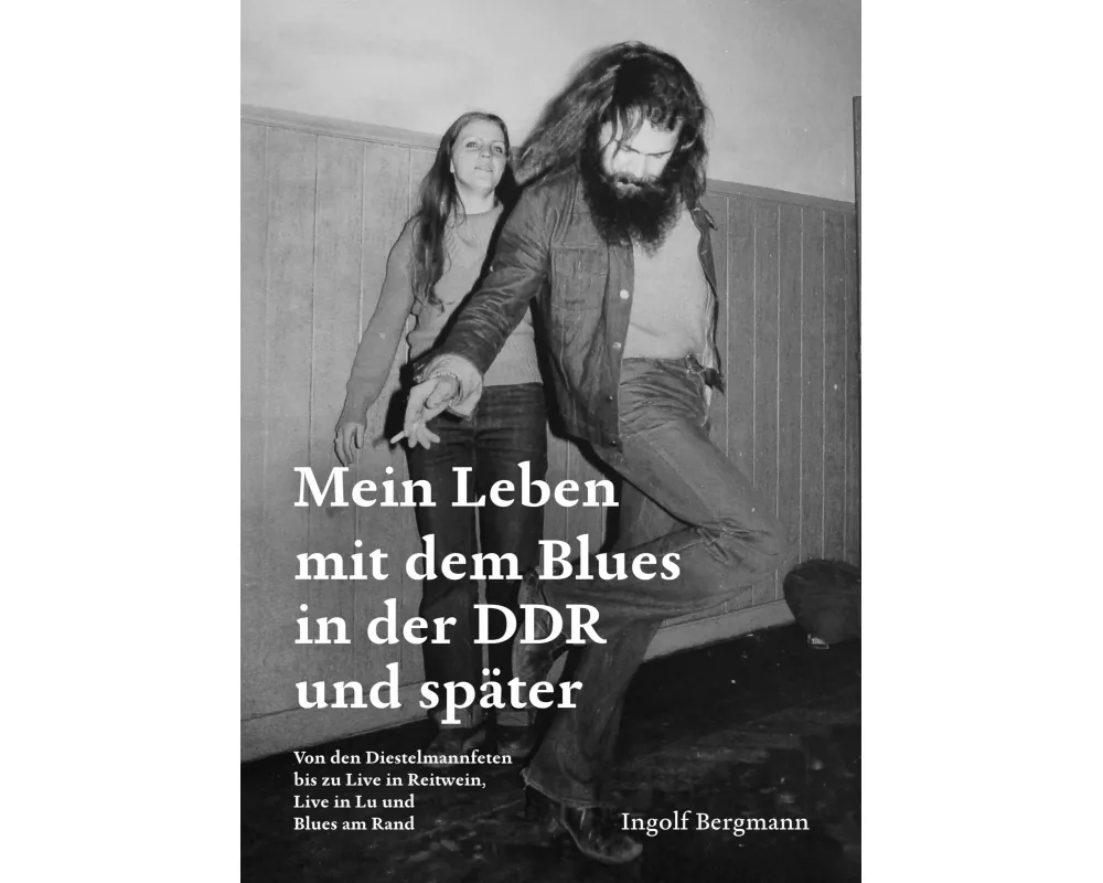 Mein Leben mit dem Blues in der DDR und später