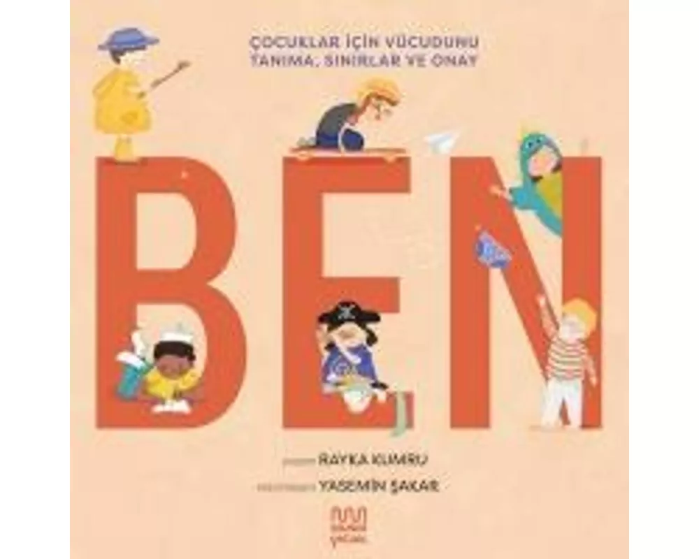 Ben - Cocuklar icin Vücudunu Tanima, Sinirlar ve Onay