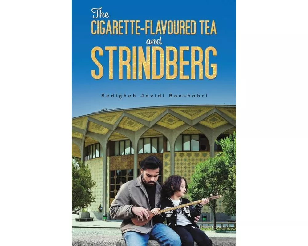 The Cigarette-Flavored Tea and Strindberg