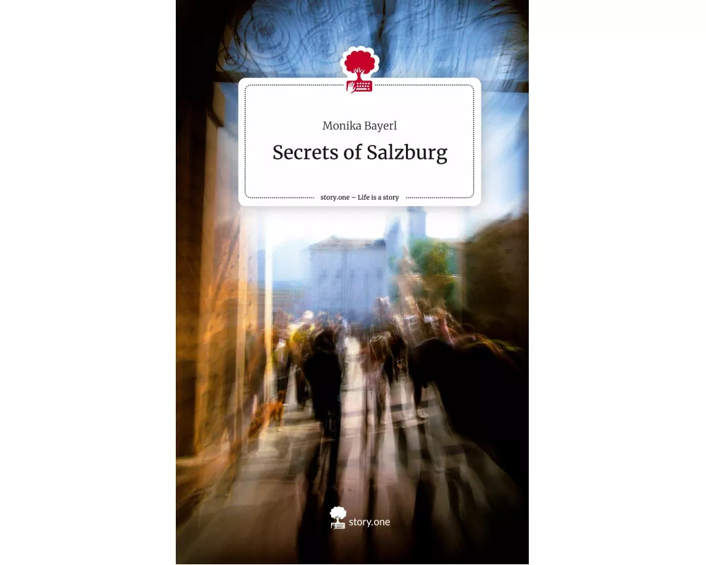 Secrets of Salzburg. Life is a Story - story.one