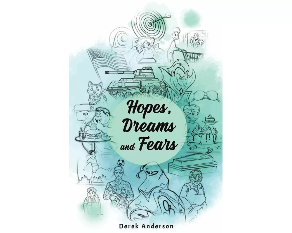 Hopes, Dreams and Fears
