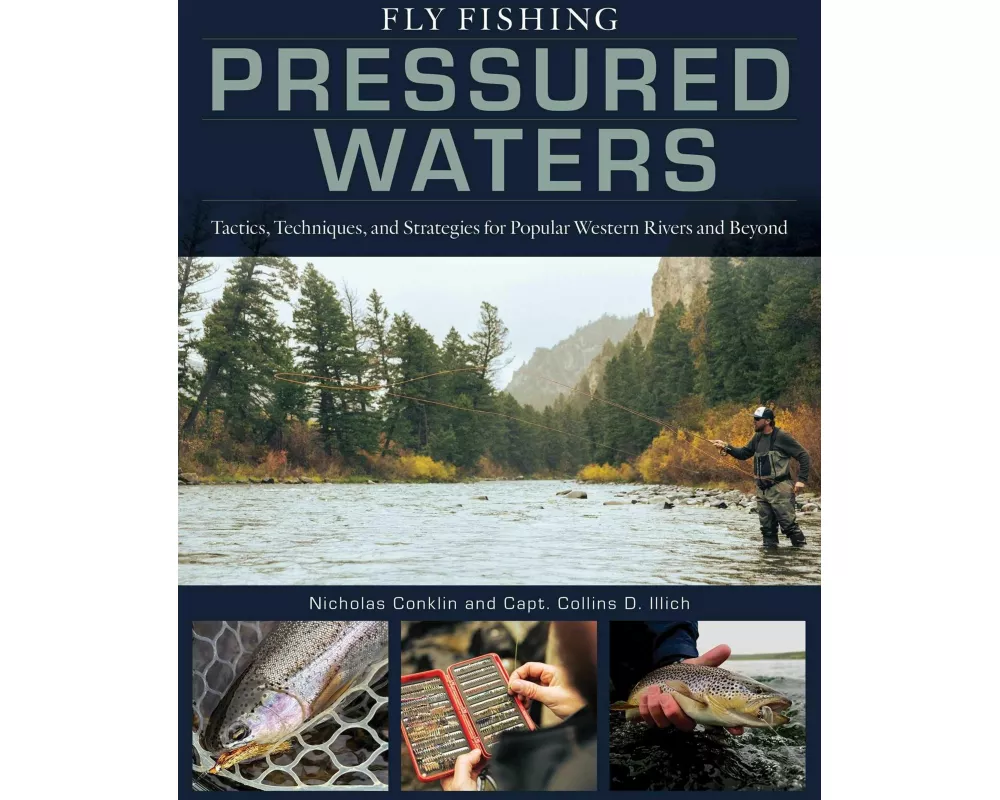 Fly Fishing Pressured Waters