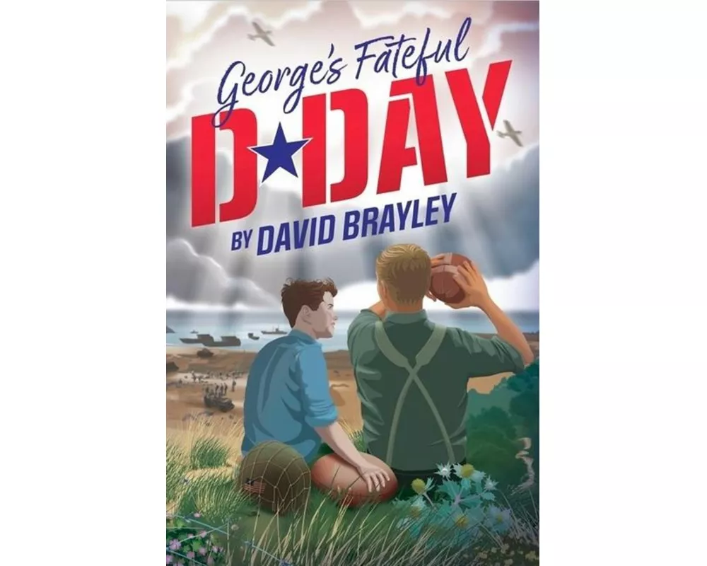 George's Fateful D-Day