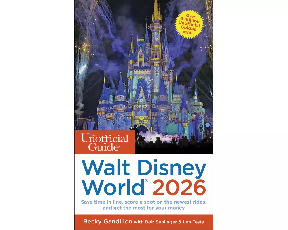 Unofficial Guide to Walt Disney World 2026