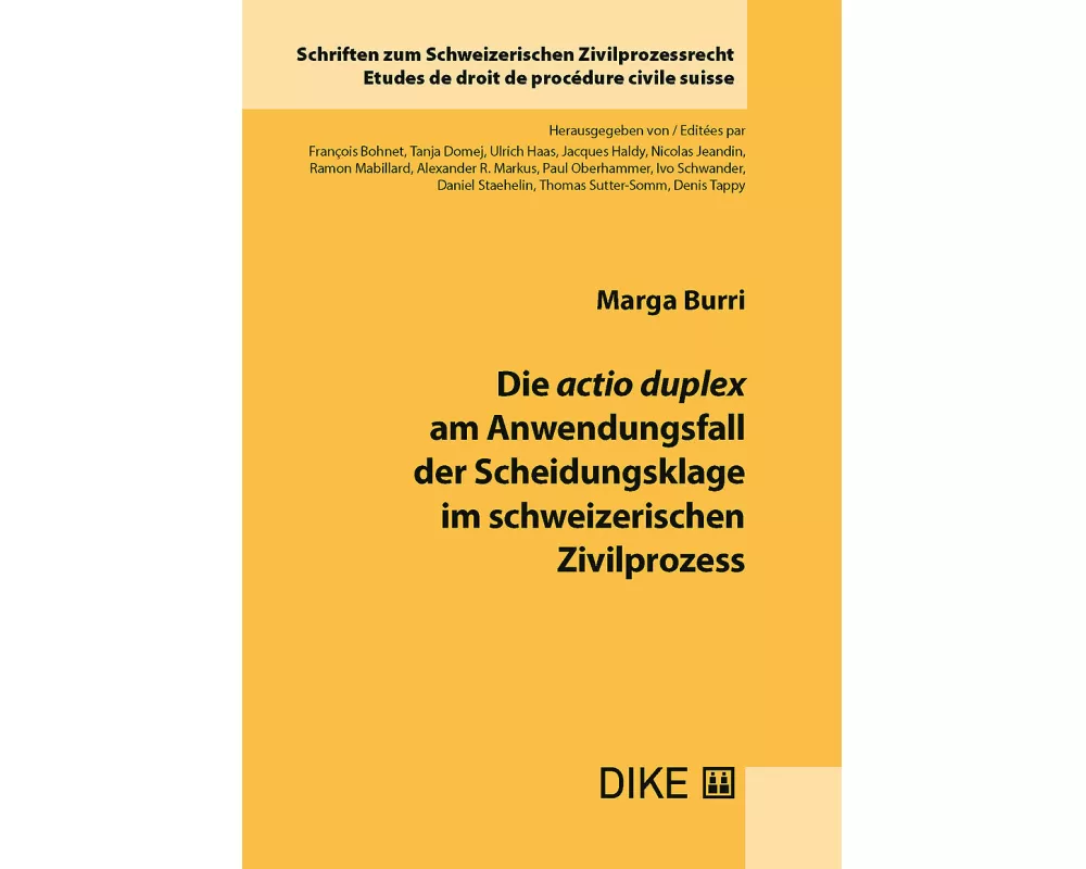 Die actio duplex am Anwendungsfall der Scheidungsklage im Schweizerischen Zivilprozess